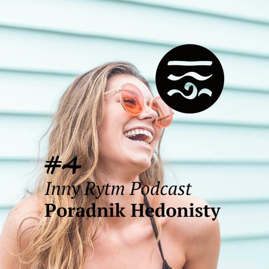 #4 Poradnik Hedonisty - Inny rytm - podcast Lewartowski Adam, Jankowski Igor