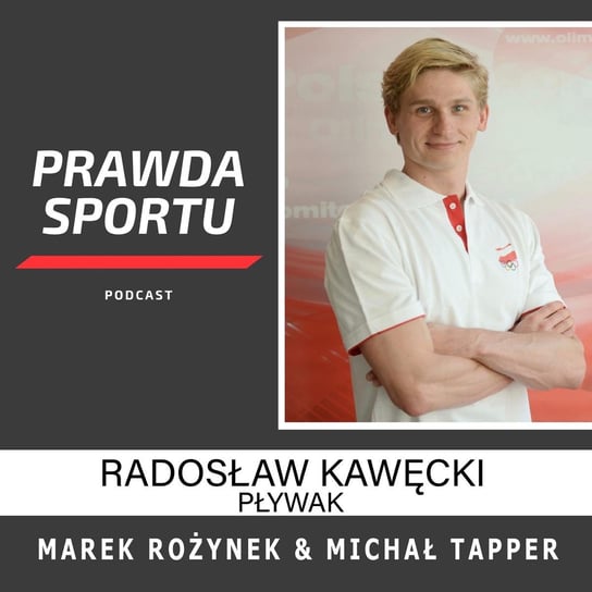 #4 Radosław Kawęcki o pływaniu - PRAWDA SPORTU - podcast - audiobook Michał Tapper - Harry