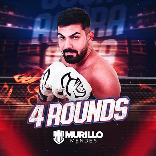 4 Rounds Murillo Mendes