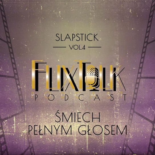 #4 Slapstick: Śmiech pełnym głosem (Zakute łby, Abbott i Costello - Kto to zrobił?) (gość specjalny - Robert Siwczyk, Klatki na oczach) - FlixTalk. Rozmowy o klasyce kina - podcast #FlixTalk - podcast filmowy