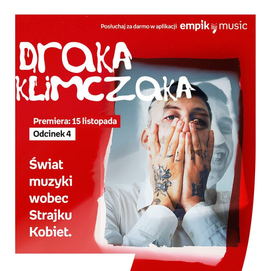 #4 Świat muzyki wobec strajku kobiet - Draka Klimczaka - podcast Klimczak Paweł