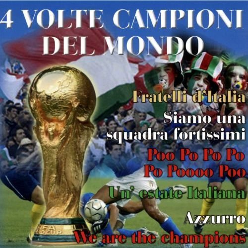 4 Volte Campioni Del Mondo Various Artists