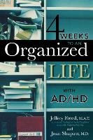 4 Weeks to an Organized Life with AD/HD Shapiro Joan, Freed Jeffrey