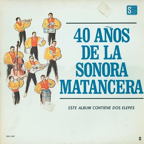 40 Años De La Sonora Matancera La Sonora Matancera