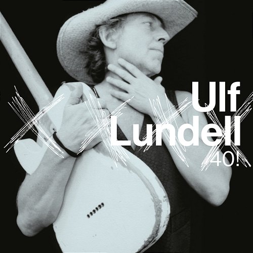 40! Ulf Lundell