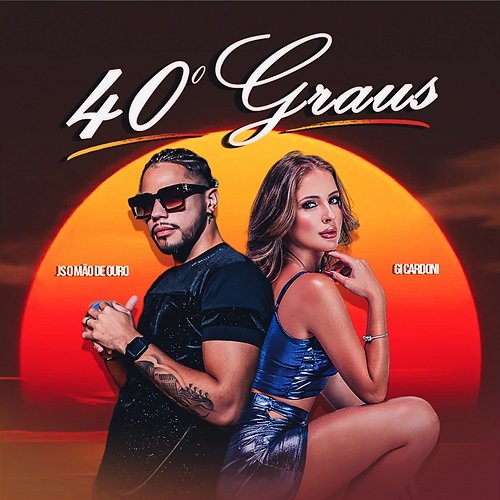 40 Graus JS o Mão de Ouro, Gi Cardoni