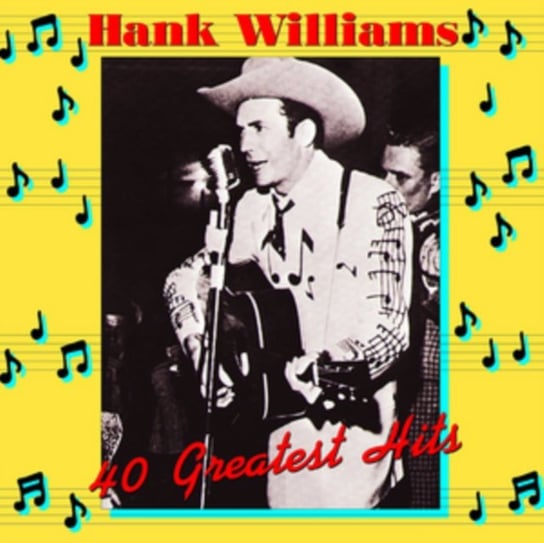 40 Greatest Hits Williams Hank