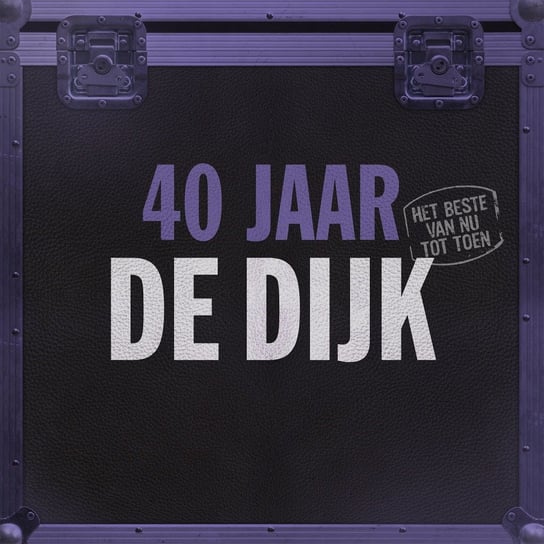 40 Jaar (Het Beste Van Nu Tot Toen), płyta winylowa De Dijk