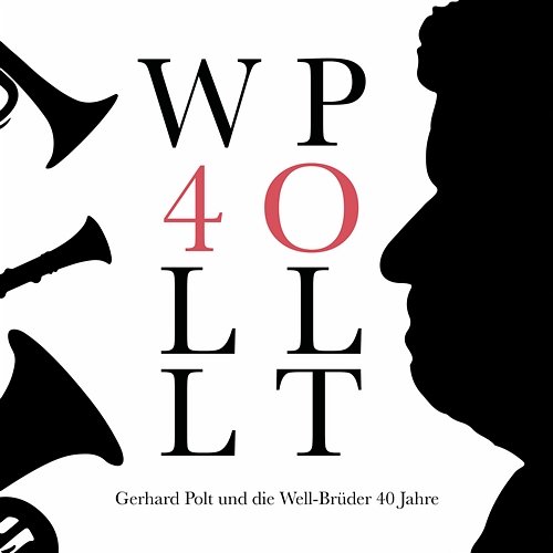 40 Jahre Gerhard Polt und Die Well-Brüder