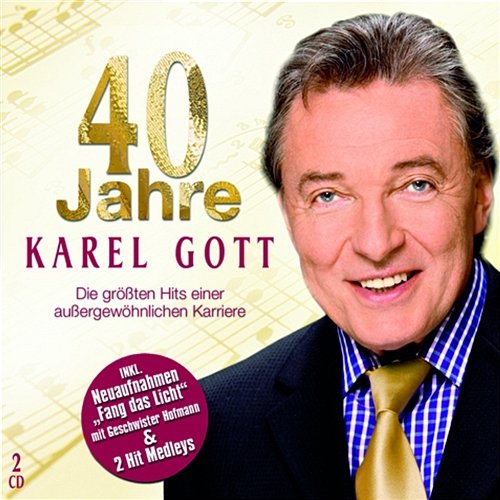 40 Jahre Karel Gott Karel Gott