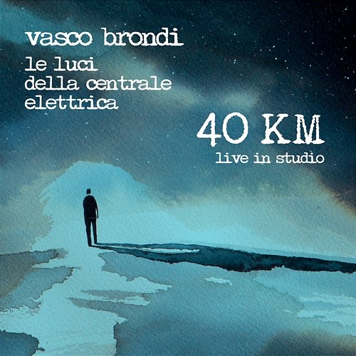 40 Km Vasco Brondi, Le luci della centrale elettrica