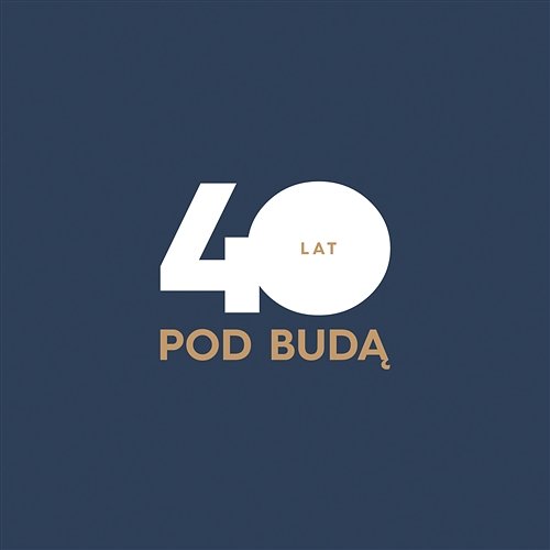 40 Lat Pod Buda