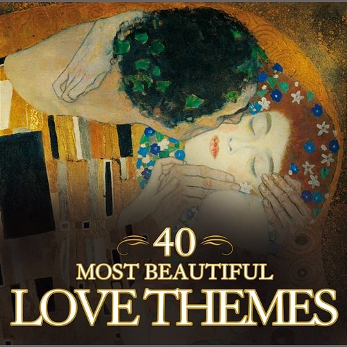 40 Most Beautiful Love Themes Various Artists