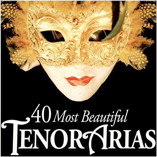 40 Most Beautiful Tenor Arias Various Artists