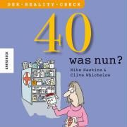 40 - was nun? Haskins Mike, Whichelow Clive
