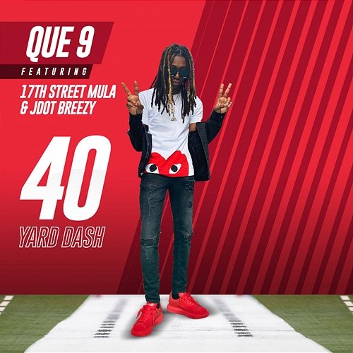 40 Yard Dash JDot Breezy, Que 9 feat. 17th Street Mula