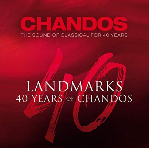 40 Years of Chandos - Landmarks Various Artists