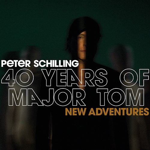 40 Years of Major Tom - New Adventures Peter Schilling