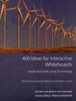 400 Ideas for Interactive Whiteboards Barrett Barney, Sharma Pete
