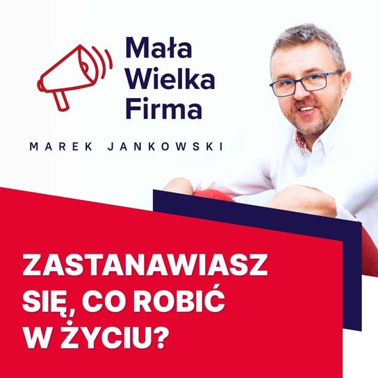 #403 Nie wiem, co chcę robić w życiu | Bartek Olejniczak - Mała Wielka Firma - podcast Jankowski Marek