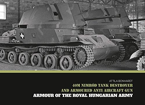 40M Nimrod Tank Destroyer and Armoured Anti Aircraft Gun Attila Bonhardt