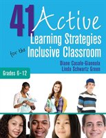 41 Active Learning Strategies for the Inclusive Classroom, Grades 6-12 Casale-Giannola Diane P., Green Linda S.