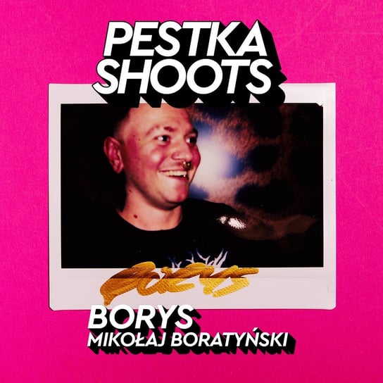 #41 Art Director kuchni: Borys Mikołaj Boratyński - Pestka Shoots - podcast Pestka Maciej