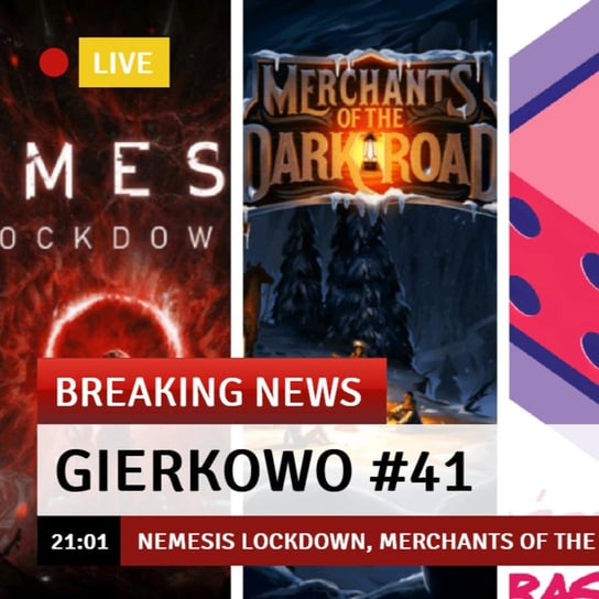 #41 Gierkowo - Nemesis Lockdown, Merchants of the Dark Road, War Chest, Tsukuyumi, Diuna, Kaskadia..- Kości, Piony i Bastiony - podcast Opracowanie zbiorowe