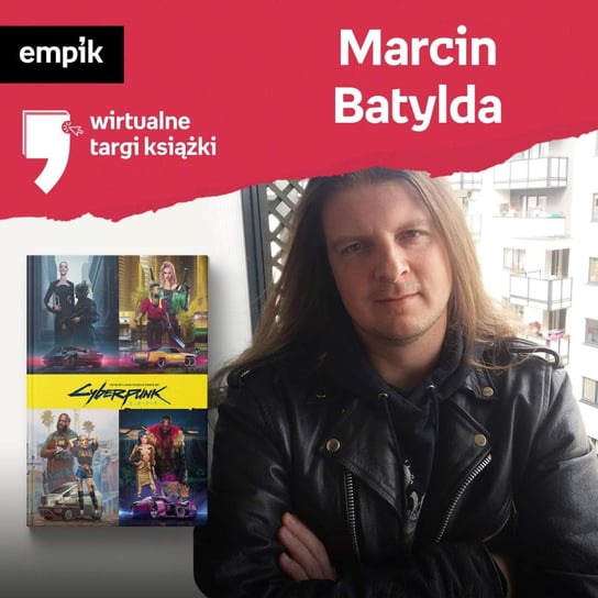 #41 Marcin Batylda - Wirtualne Targi Książki - podcast Batylda Marcin, Czajka-Kominiarczyk Katarzyna