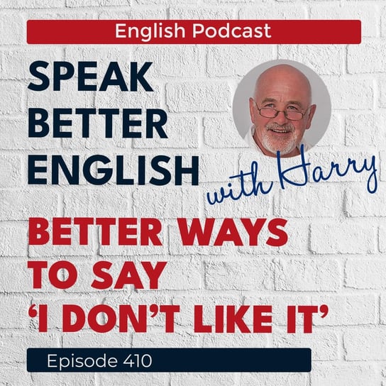 #410 Speak Better English with Harry - Speak Better English (with Harry) - podcast Cassidy Harry