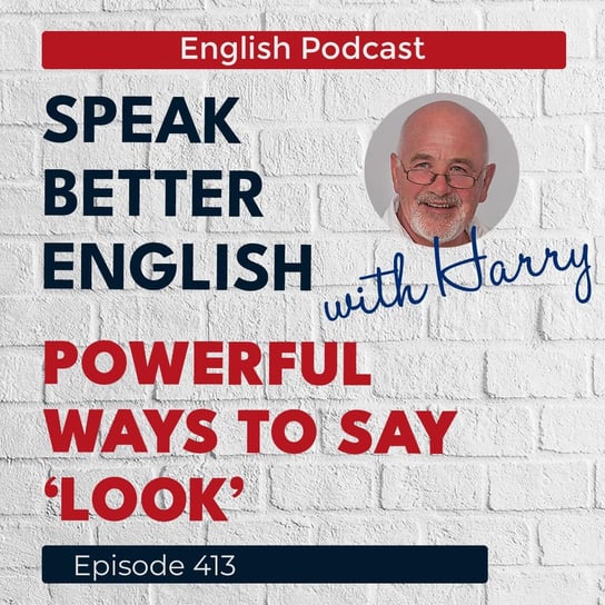 #413 - Speak Better English (with Harry) - podcast Cassidy Harry
