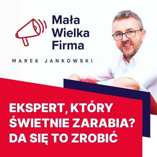 #417 Jak zostać ekspertem, któremu świetnie płacą? | Kamil Kozieł - Mała Wielka Firma -podcast Jankowski Marek