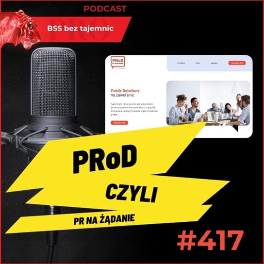 #417 PRoD czyli PR na żądanie - BSS bez tajemnic - podcast - audiobook Doktór Wiktor