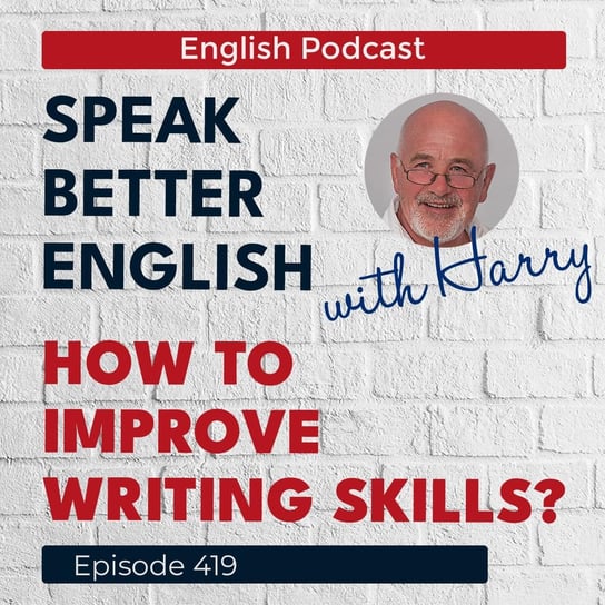 #419 Speak Better English with Harry - Speak Better English (with Harry) - podcast Cassidy Harry