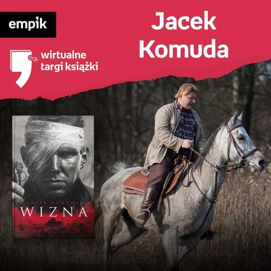 #42 Jacek Komuda - Wirtualne Targi Książki - podcast Komuda Jacek, Kukla Jakub