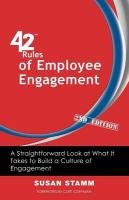 42 Rules of Employee Engagement (2nd Edition) Stamm Susan