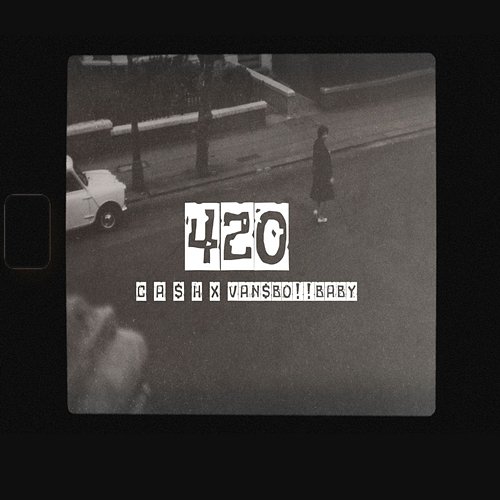 420 C A $ H & VaN$Bo!!bABy
