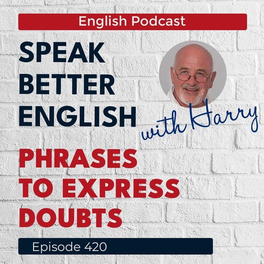 #420 - Speak Better English (with Harry) - podcast Cassidy Harry