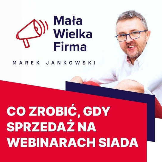 #420 Webinary już nie sprzedają? Oto co warto poprawić | Marcin Osman - Mała Wielka Firma - podcast Jankowski Marek