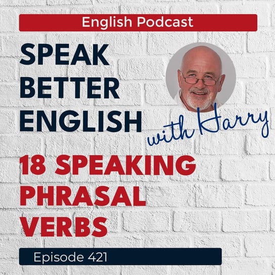 #421 - Speak Better English (with Harry) - podcast Cassidy Harry
