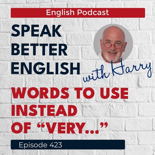 #423 Speak Better English with Harry - Speak Better English (with Harry) - podcast Cassidy Harry