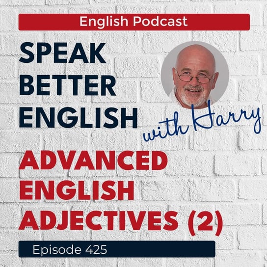 #425 Speak Better English with Harry - Speak Better English (with Harry) - podcast Cassidy Harry