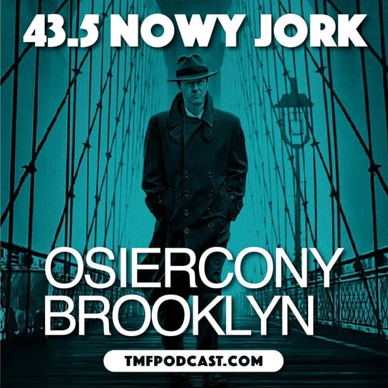 43.5 Nowy Jork - Osierocony Brooklyn - Transkontynentalny Magazyn Filmowy - podcast Burkowski Darek, Marcinkowski Patryk