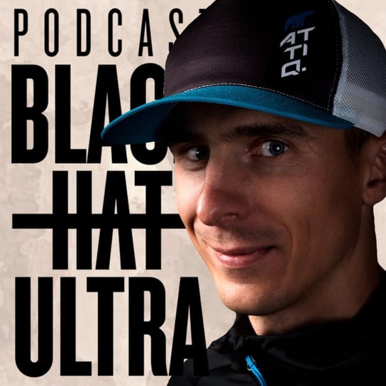 #43 Maciej Dombrowski - biegacz górski: rowerem na szczyt. - Black Hat Ultra - podcast Dąbkowski Kamil
