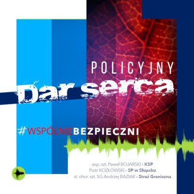 #43 Policyjny dar serca - Wspólnie bezpieczni - podcast - audiobook Opracowanie zbiorowe