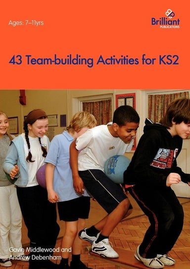 43 Team-Building Activities for Key Stage 2 Middlewood G.