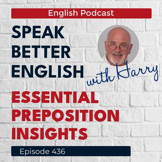#436 Speak Better English with Harry - Speak Better English (with Harry) - podcast Cassidy Harry
