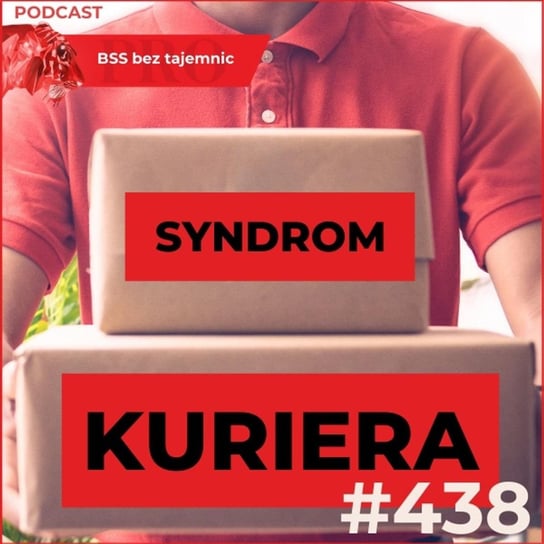 #438 Syndrom kuriera, czyli jak Covid-19 wpłynął na utratę lojalności pracowników wobec pracodawców - BSS bez tajemnic - podcast Doktór Wiktor