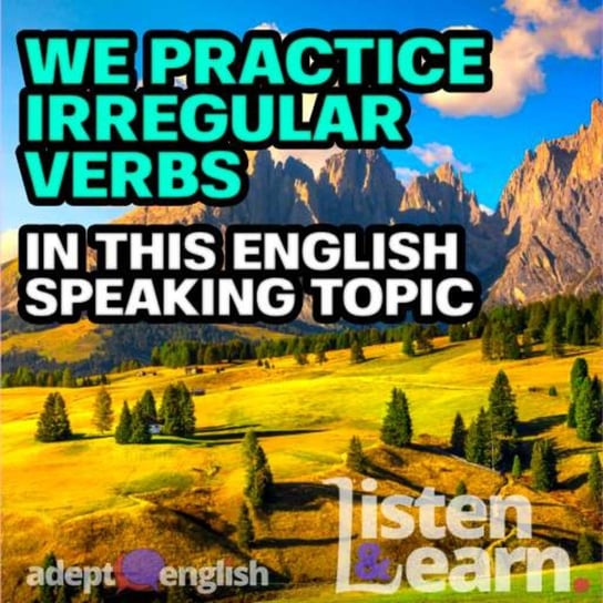 #438 We Practice Irregular Verbs In This English Speaking Topic Opracowanie zbiorowe