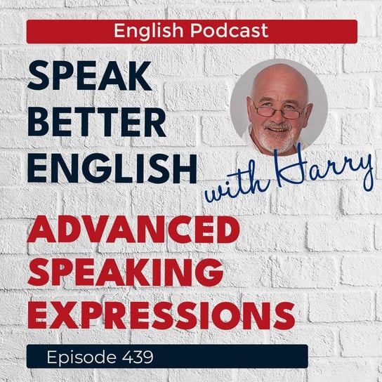 #439 Speak Better English with Harry - Speak Better English (with Harry) - podcast Cassidy Harry